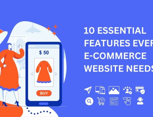 10 Essential Features Every E-commerce Website Should Have